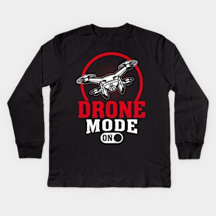 Drone Mode On Funny Drone Pilot Retro Kids Long Sleeve T-Shirt